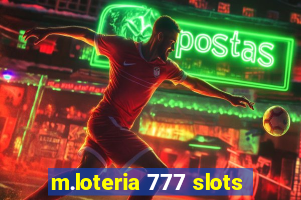 m.loteria 777 slots